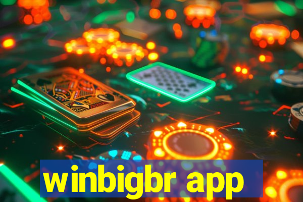 winbigbr app